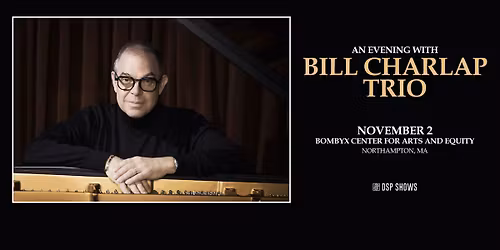 Bill Charlap Trio at BOMBYX (Northampton, MA)