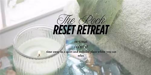 The Rock Reset Retreat
