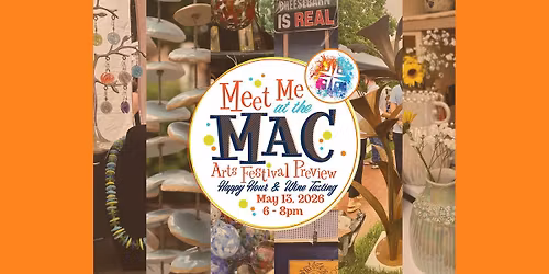 Meet Me at the MAC Festival Preview Happy Hour & Wine Tasting