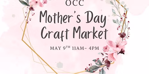 OCC Mother's Day Craft Fair