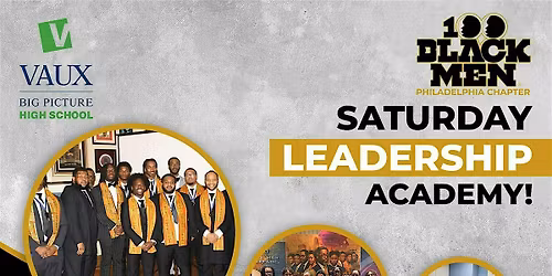 Saturday Leadership Academy at VAUX Big Picture!