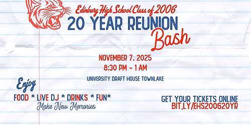 Edinburg High School Class of 2006 - 20 Year Reunion Bash