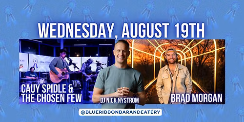 Brad Morgan + Cauy Spidle & The Chosen Few + DJ Nick Nystrom