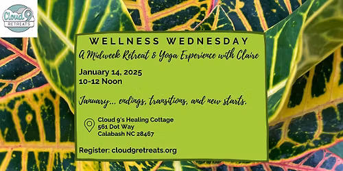 Wellness Wednesday - A Midweek Retreat & Yoga Experience with Claire