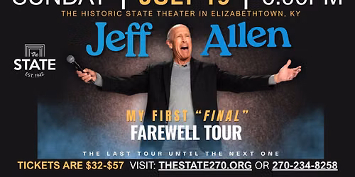 Comedian: Jeff Allen - My First "Final" Farewell Tour
