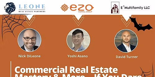 Commercial Real Estate Mastery & More... If You Dare