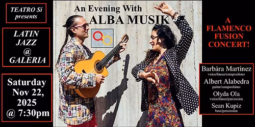 BARBARA MARTINEZ & ALBA MUSIK flamenco fusion at LATIN JAZZ @ GALERIA