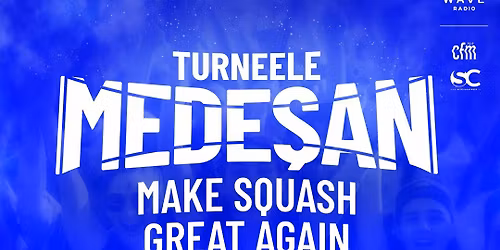 Make Squash Great Again - Constanta \/\/ 22-23 NOV @ Avi Garden