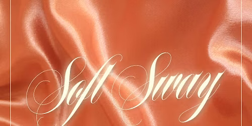 SOFT SWAY | Hella Softies X Sway N Swoon