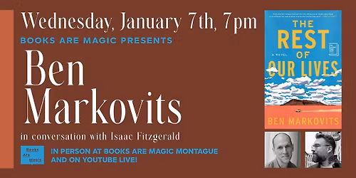 In-Store: Ben Markovits: The Rest of Our Lives w\/ Isaac Fitzgerald