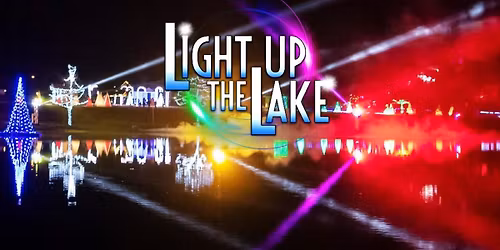 Light Up the Lake (Night 1)