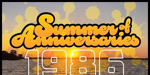 Summer of Anniversaries: 1986