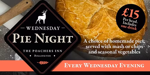 The Poachers Inn - Wednesday Pie Night