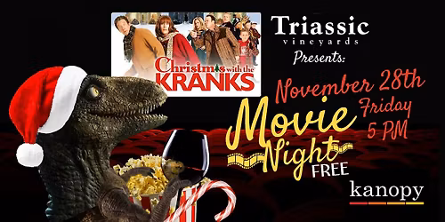 Movie Night at Triassic Vineyards: Christmas with the Kranks