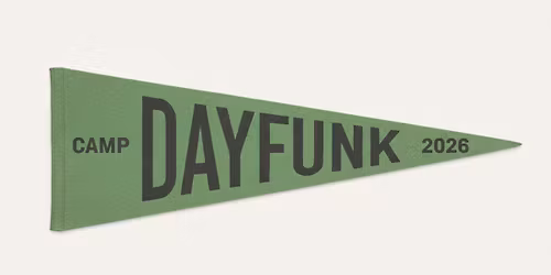 Camp DayFunk 2026 : July 17-19