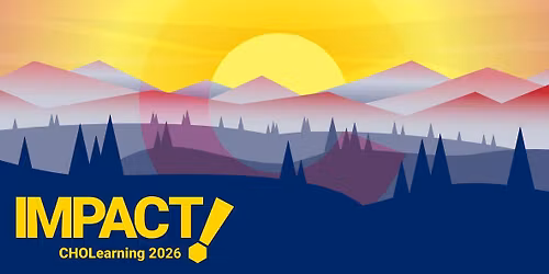 IMPACT! CHOLearning 2026 | The Community's 32nd Annual Conference