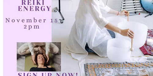 Sound Bath and Reiki Energy Healing