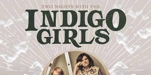 Indigo Girls at Overture Center - Overture Hall