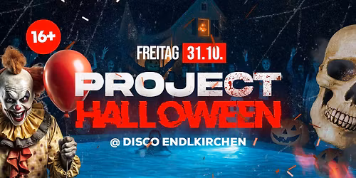 PROJECT HALLOWEEN | 31.10.25 | DISCO ENDLKIRCHEN