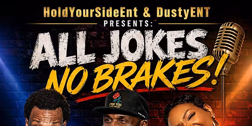 ALL JOKES NO BRAKES!