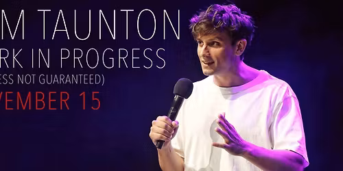 Sam Taunton - Work In Progress - Warrnambool