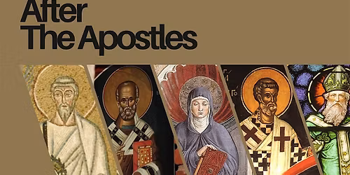 After the Apostles: Stories From the Early Church