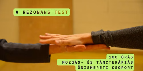 A rezon\u00e1ns test - 100 \u00f3r\u00e1s mozg\u00e1s- \u00e9s t\u00e1ncter\u00e1pi\u00e1s \u00f6nismereti csoport