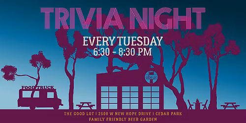 Trivia Night at The Good Lot