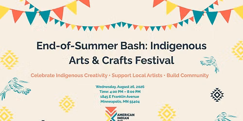 End-of-Summer Bash: Indigenous Arts & Crafts Festival