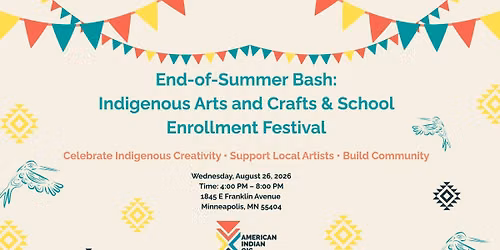 End-of-Summer Bash: Indigenous Arts and Crafts & School Enrollment Festival