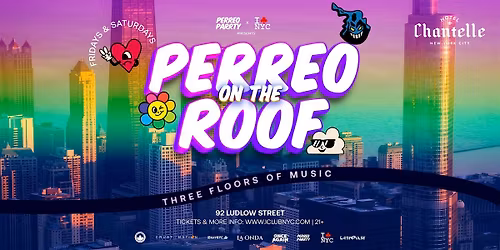 12\/13  Hotel Chantelle PERREO REGGAETON - Latin Rooftop Party