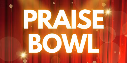 PRAISEBOWL  EXPLOSION 2026 LIVE IN CHICAGO