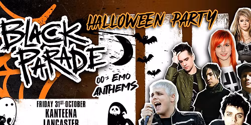 Black Parade - 00s Emo Anthems Halloween Party | Lancaster