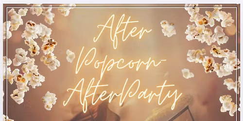 After Popcorn After Party