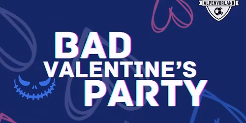 BAD\ud83d\udd39\ufe0fVALENTINE'S\ud83d\udd39\ufe0fPARTY