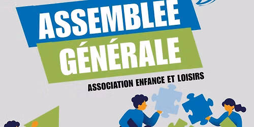 ASSEMBLEE GENERALE - Association ENFANCE ET LOISIRS