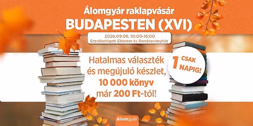 \u00c1lomgy\u00e1r raklapv\u00e1s\u00e1r a XVI. KER\u00dcLETBEN! 