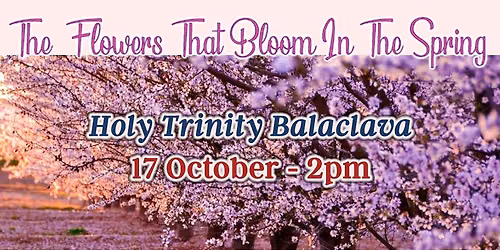 GSOV presents - The Flowers That Bloom In The Spring