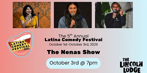 Latina Comedy Festival Presents: The Nenas Show