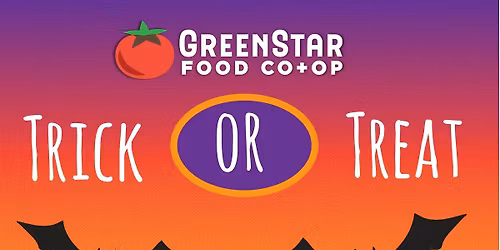 Trick or Treat at GreenStar!