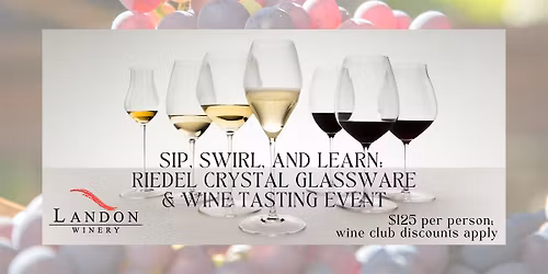 Riedel Glassware Tasting Experience at Landon Winery McKinney