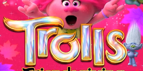 Trolls Friendsgiving All You Can Eat Cheese Pizza Skate