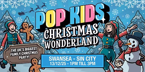 Popkids Swansea - Christmas Wonderland