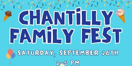 Chantilly Family Fest!
