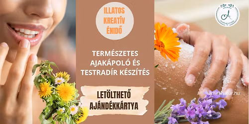 ESSZENCI\u00c1K A B\u0150R\u00d6DNEK  ILLATOS \u2013 TERM\u00c9SZETES AJAK\u00c1POL\u00d3 \u00c9S TESTRAD\u00cdR K\u00c9SZ\u00cdT\u0150 WORKSHOP