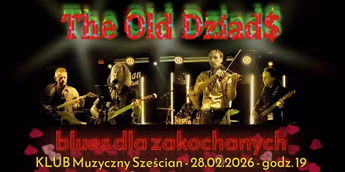 SP\u00d3\u0179NIONE WALENTYNKI :) z zespo\u0142em The Old Dziads