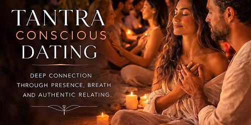 Tantra Conscious Dating
