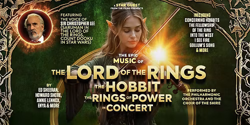 The Music of Lord of the Rings, The Hobbit and Rings of Power In Concert