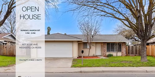 OPEN HOUSE! 1617 Rose Ave, Modesto, CA 95355