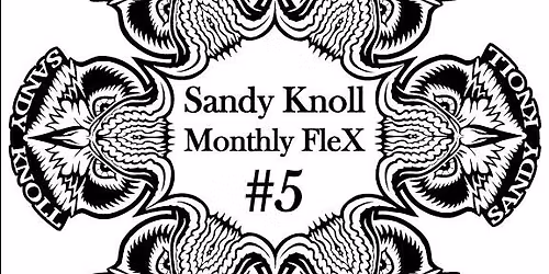 Sandy Knoll Monthly FleX #5